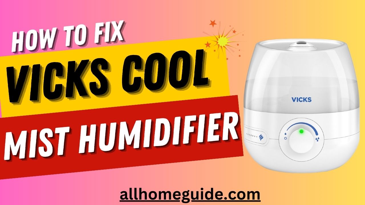 how to fix vicks cool mist humidifier